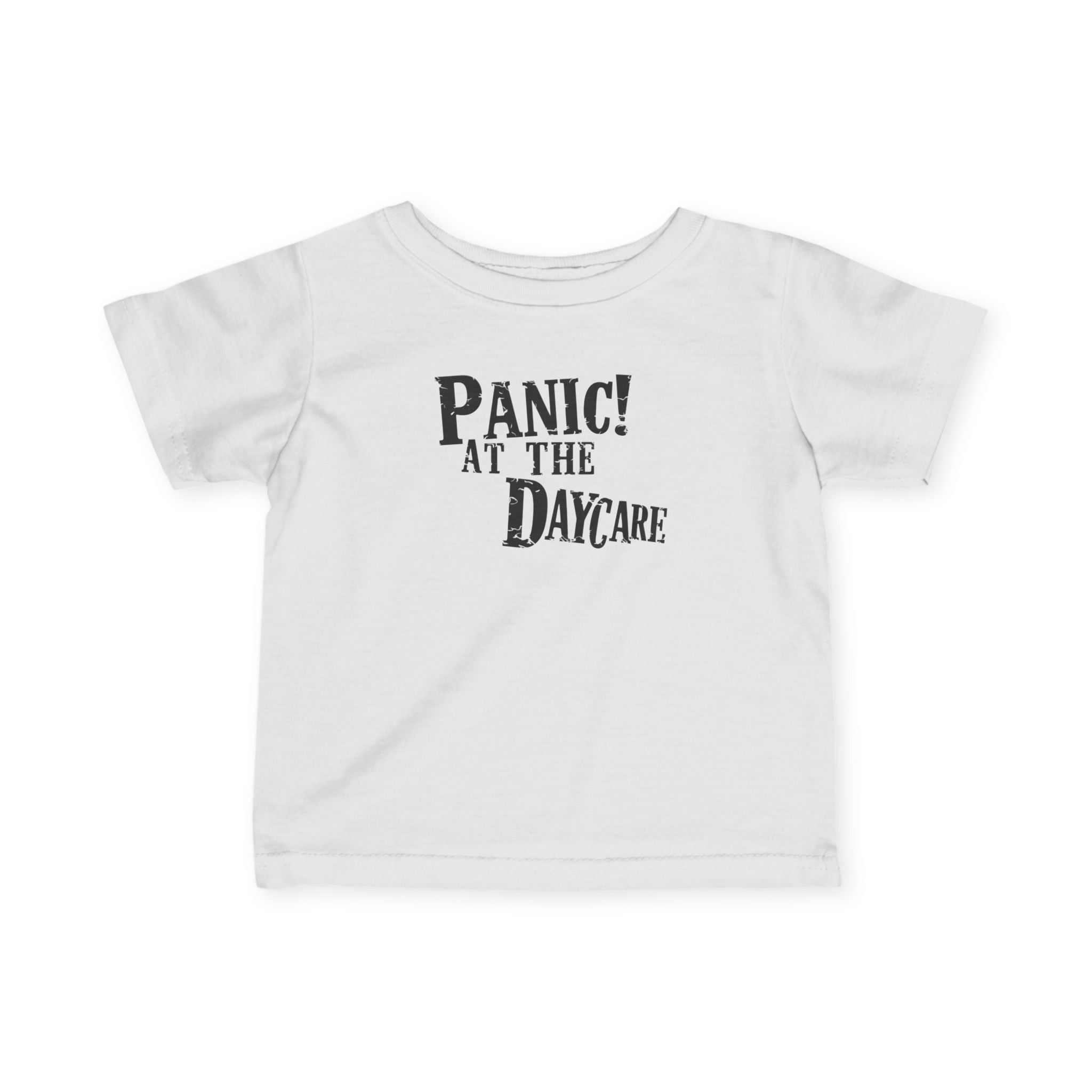 Panic! At The Daycare - Infant Tee White / 6M