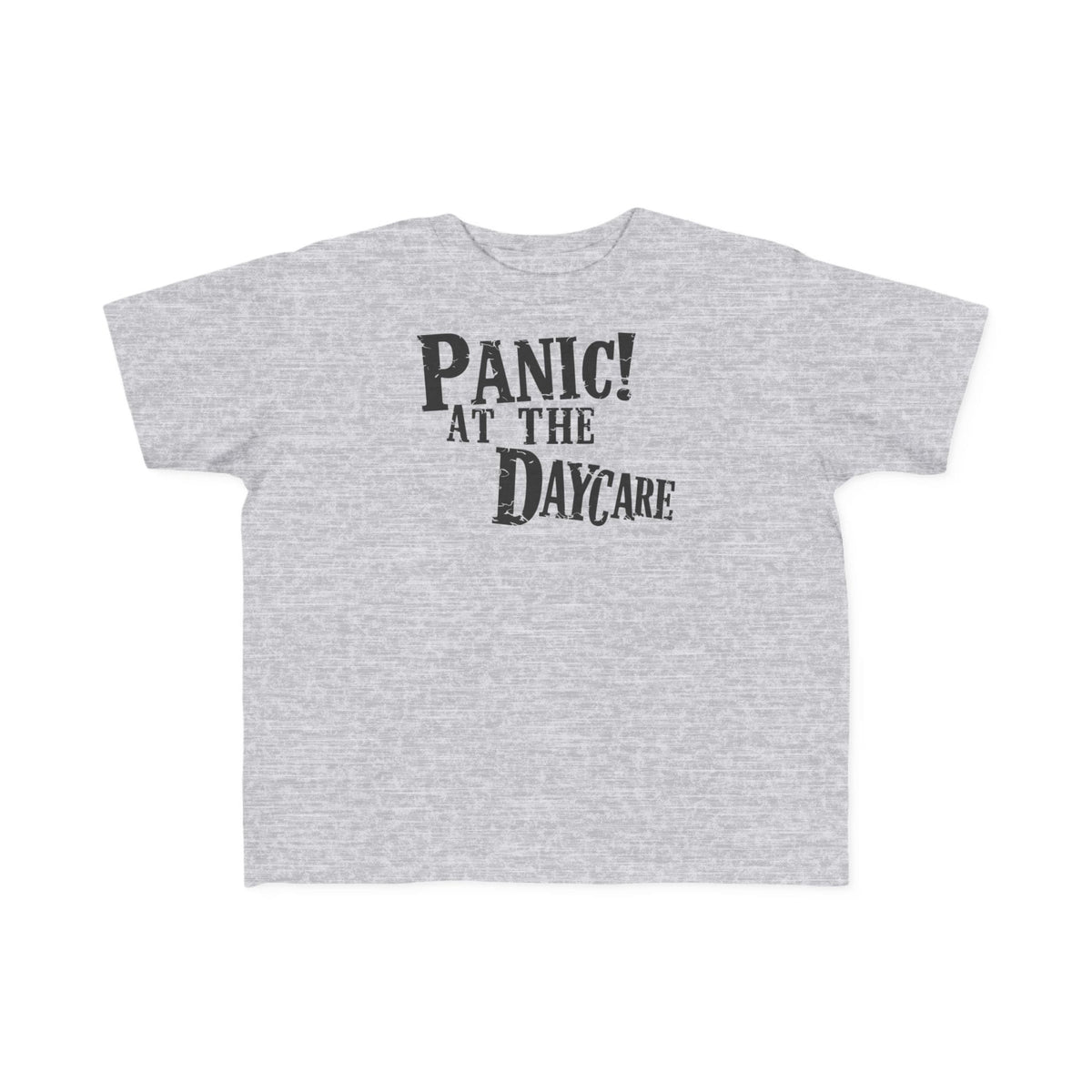 Panic! At The Daycare - Toddler Tee CA Heather / 2T