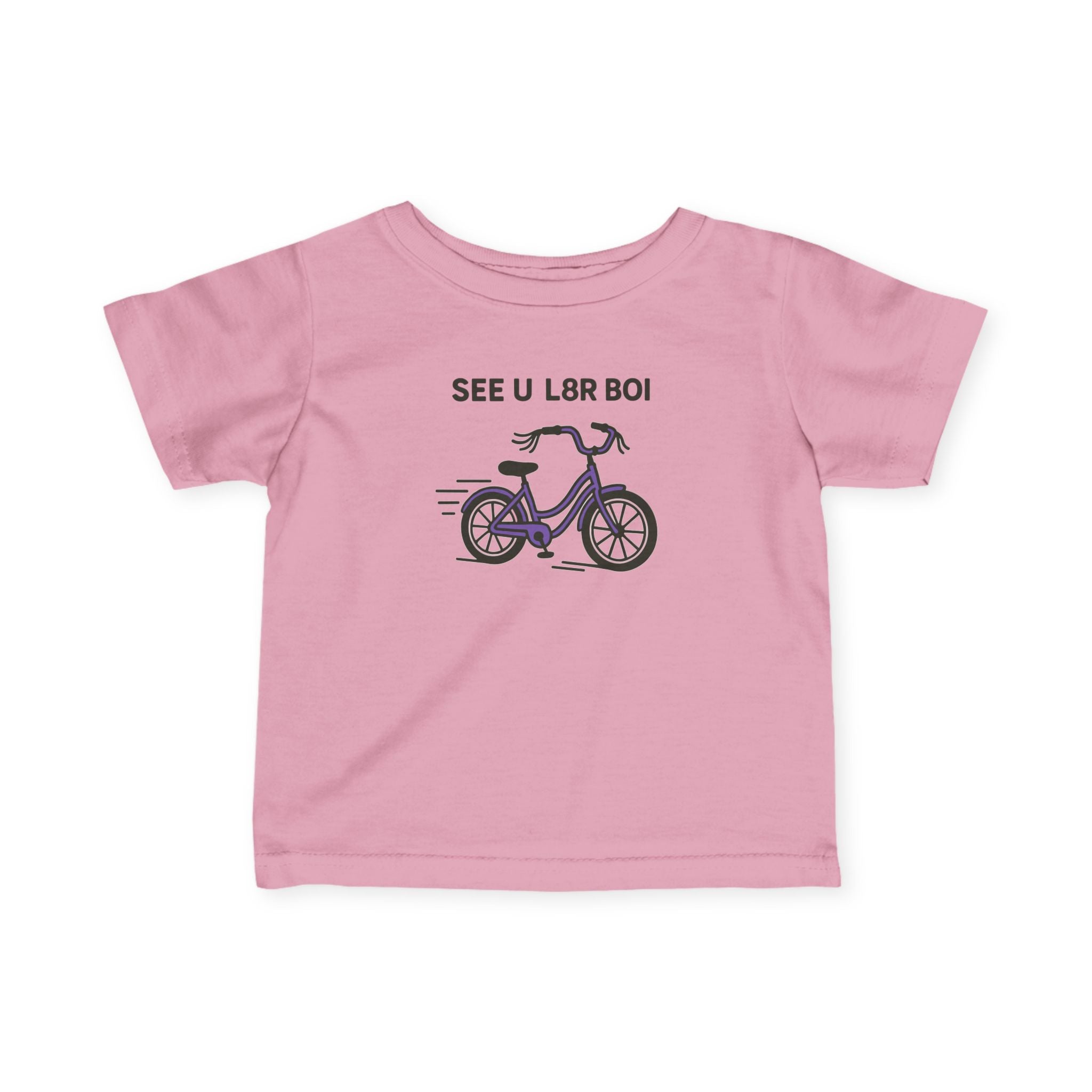 SEE U L8R BOI - Infant Tee Pink / 6M