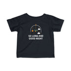 So Long and Good Night - Infant Tee Black / 6M