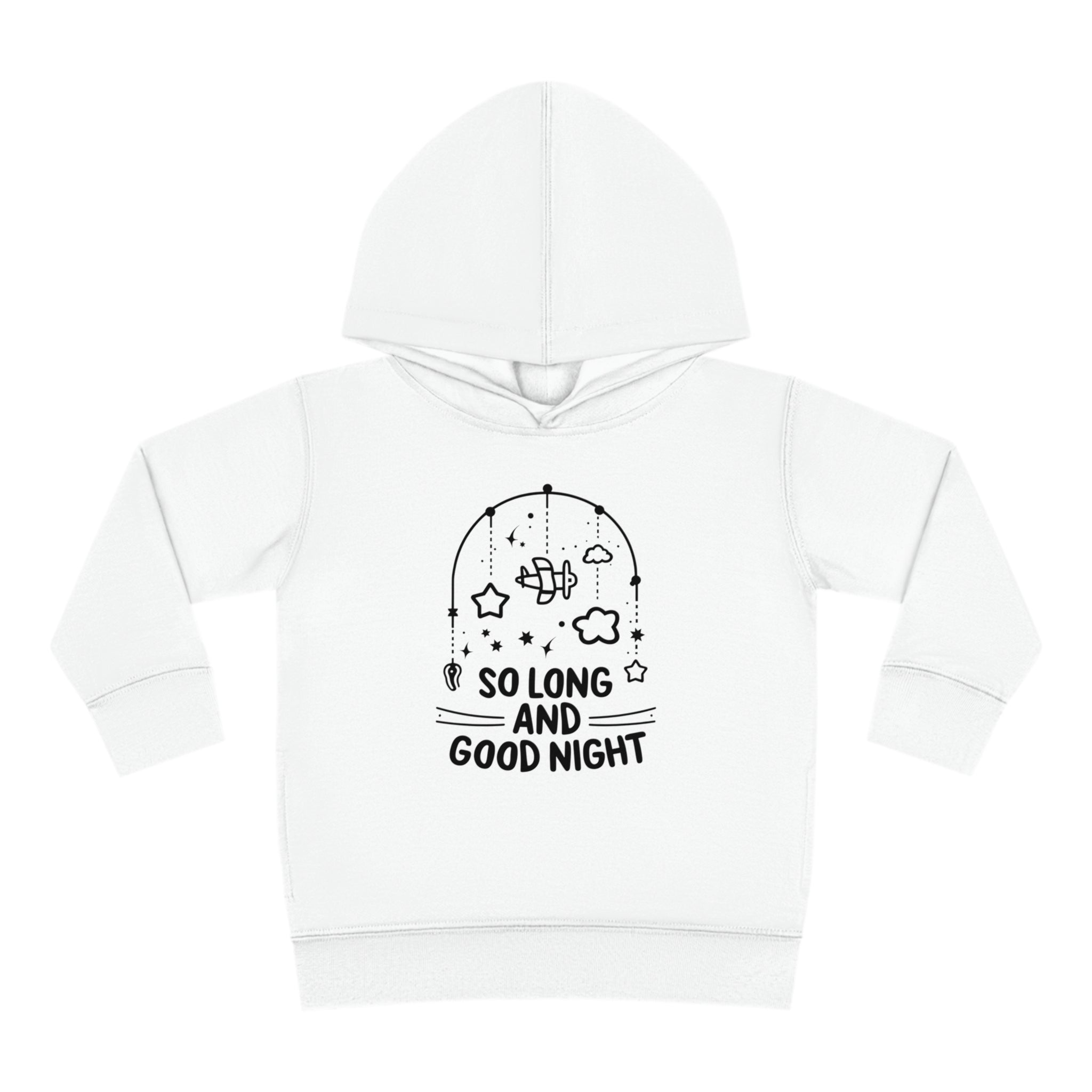 So Long and Good Night Toddler Hoodie White / 2T