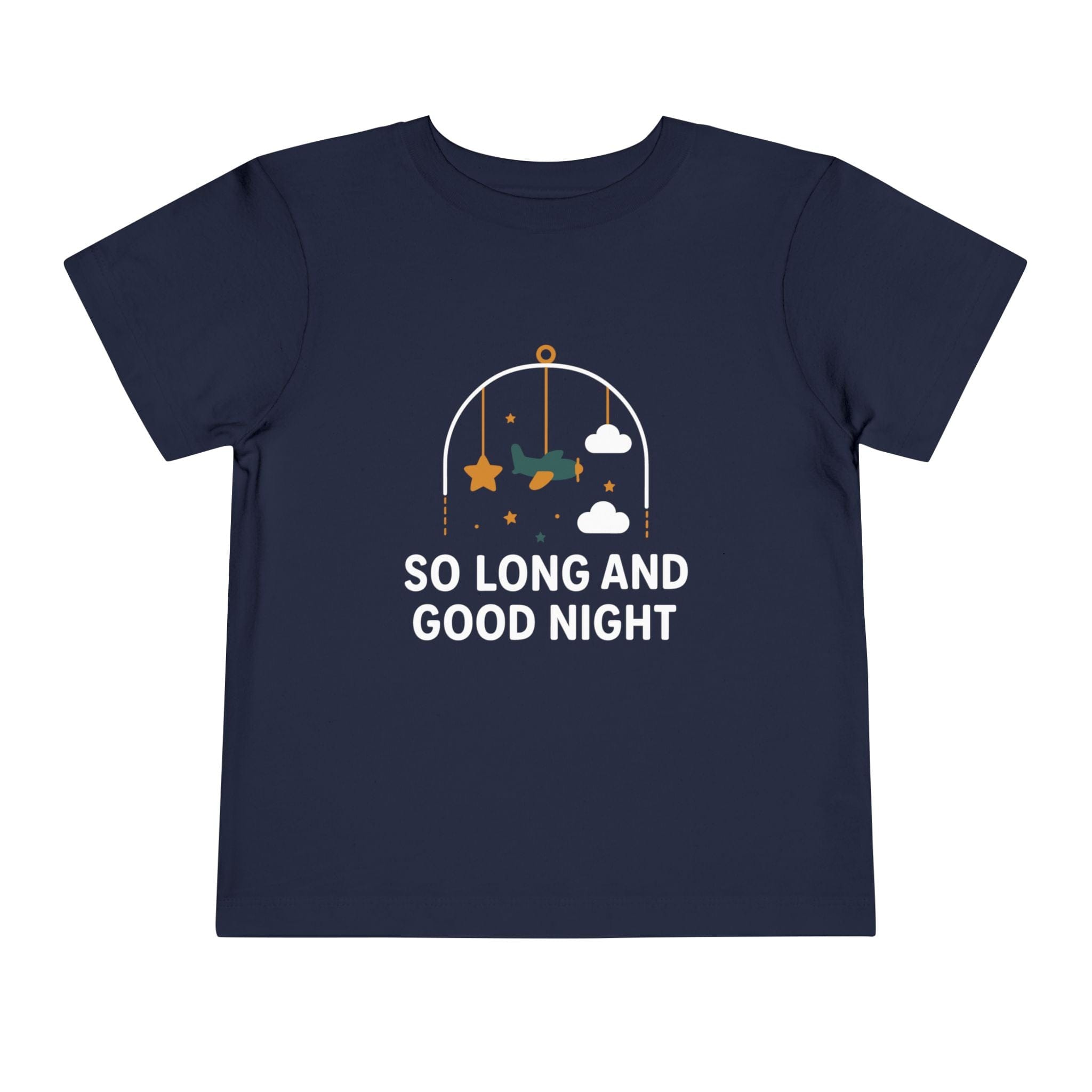 So Long and Good Night - Toddler Tee Navy / 2T