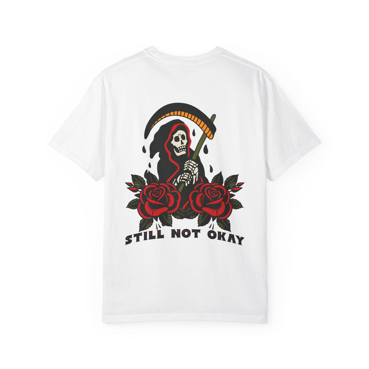 Still Not Okay Tee on Comfort Colors White / M