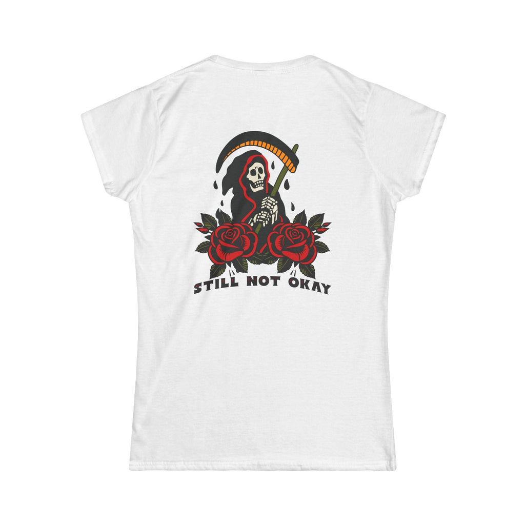 Still Not Okay - Women's Tee