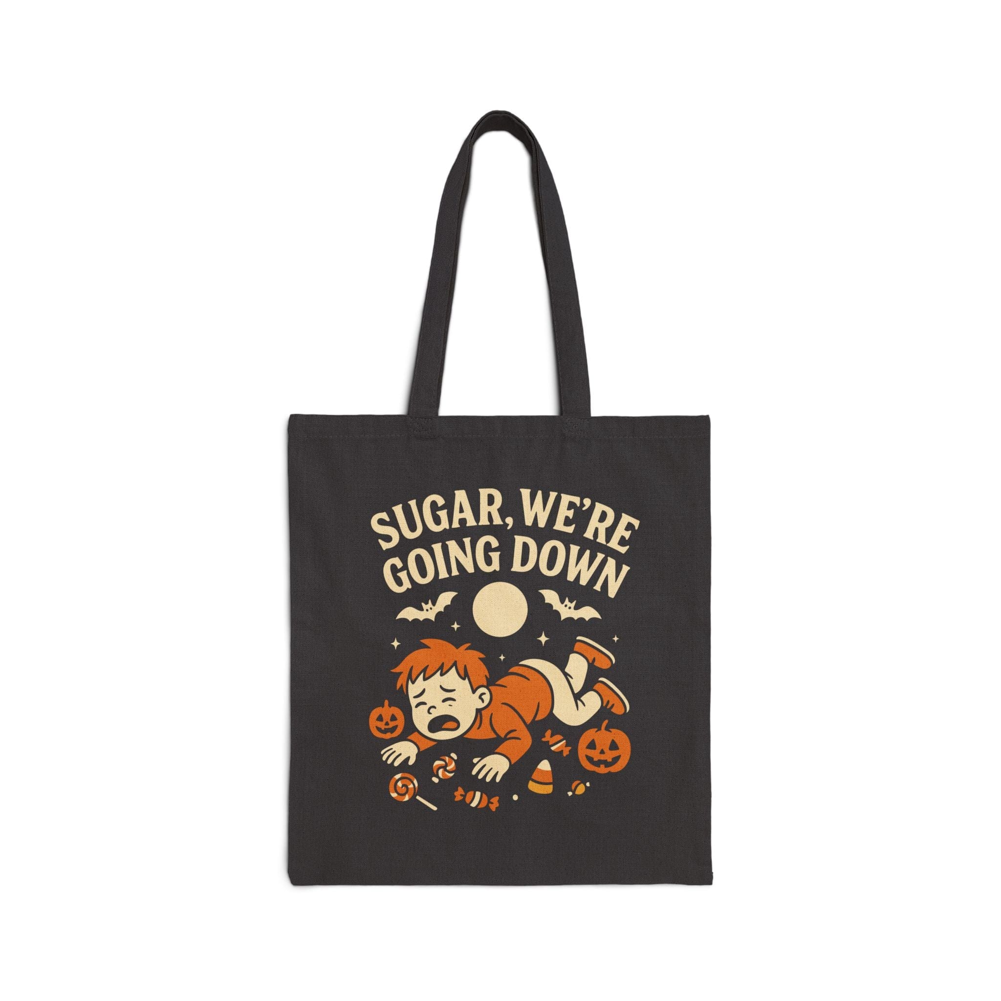 Sugar, We're Going Down Tote Bag Black / 15" x 16"
