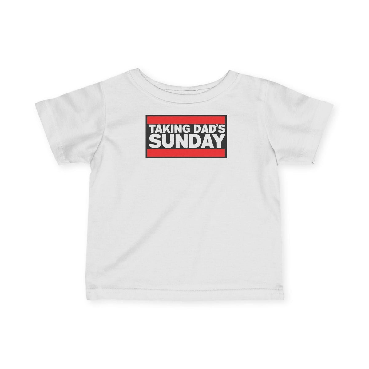 Taking Dad's Sunday - Infant Tee CA White / 6M