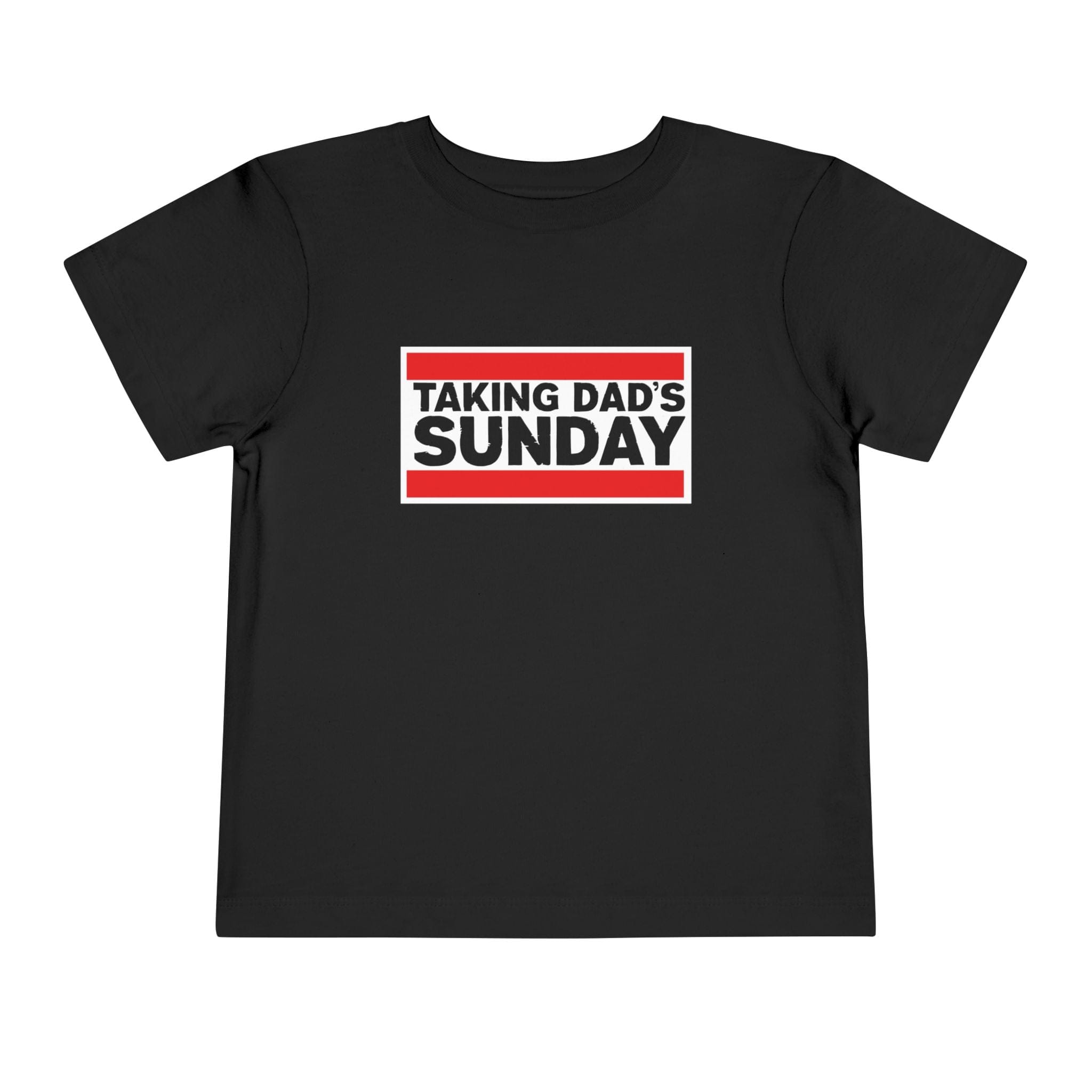 Taking Dad's Sunday - Toddler Tee Black / 2T
