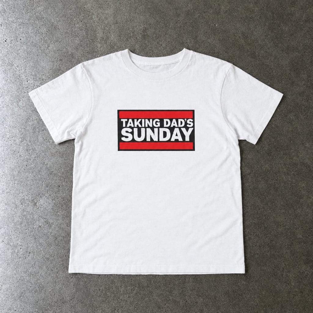 Taking Dad's Sunday - Toddler Tee White / 2T