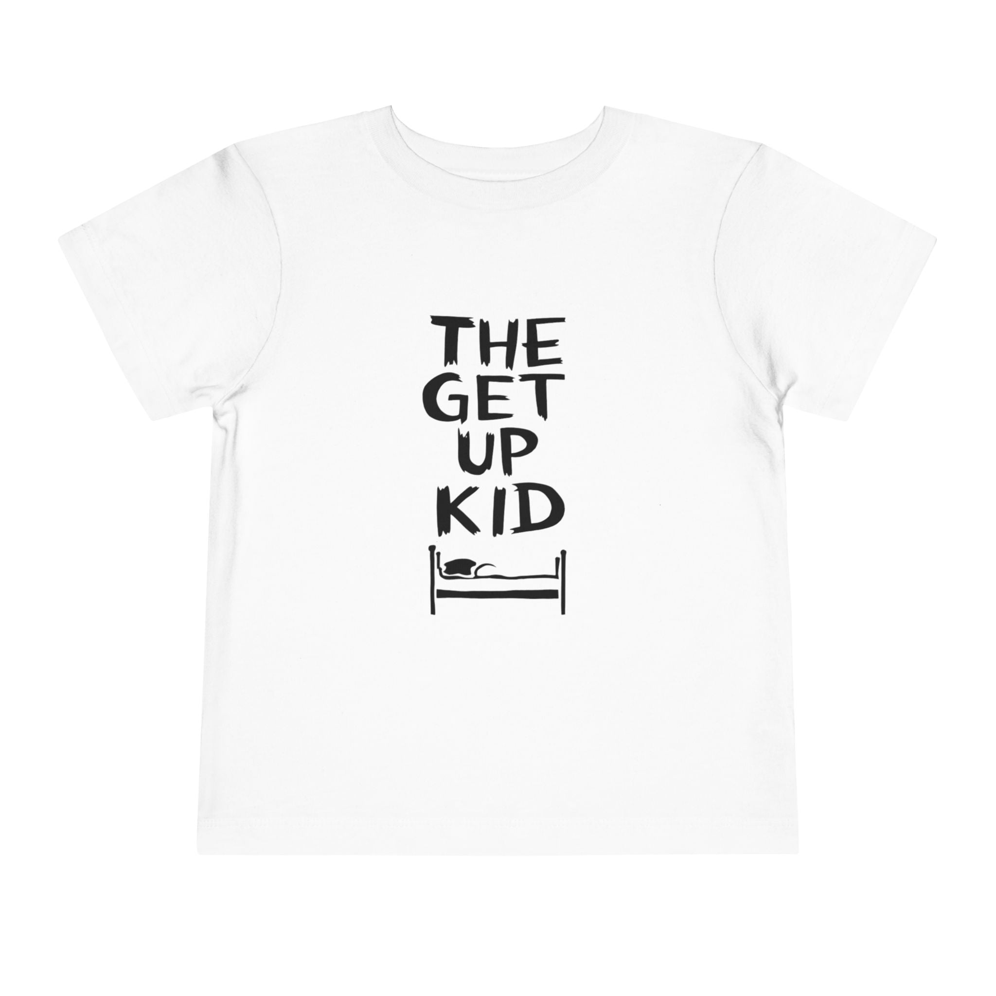 The Get Up Kid - Toddler Tee White / 2T