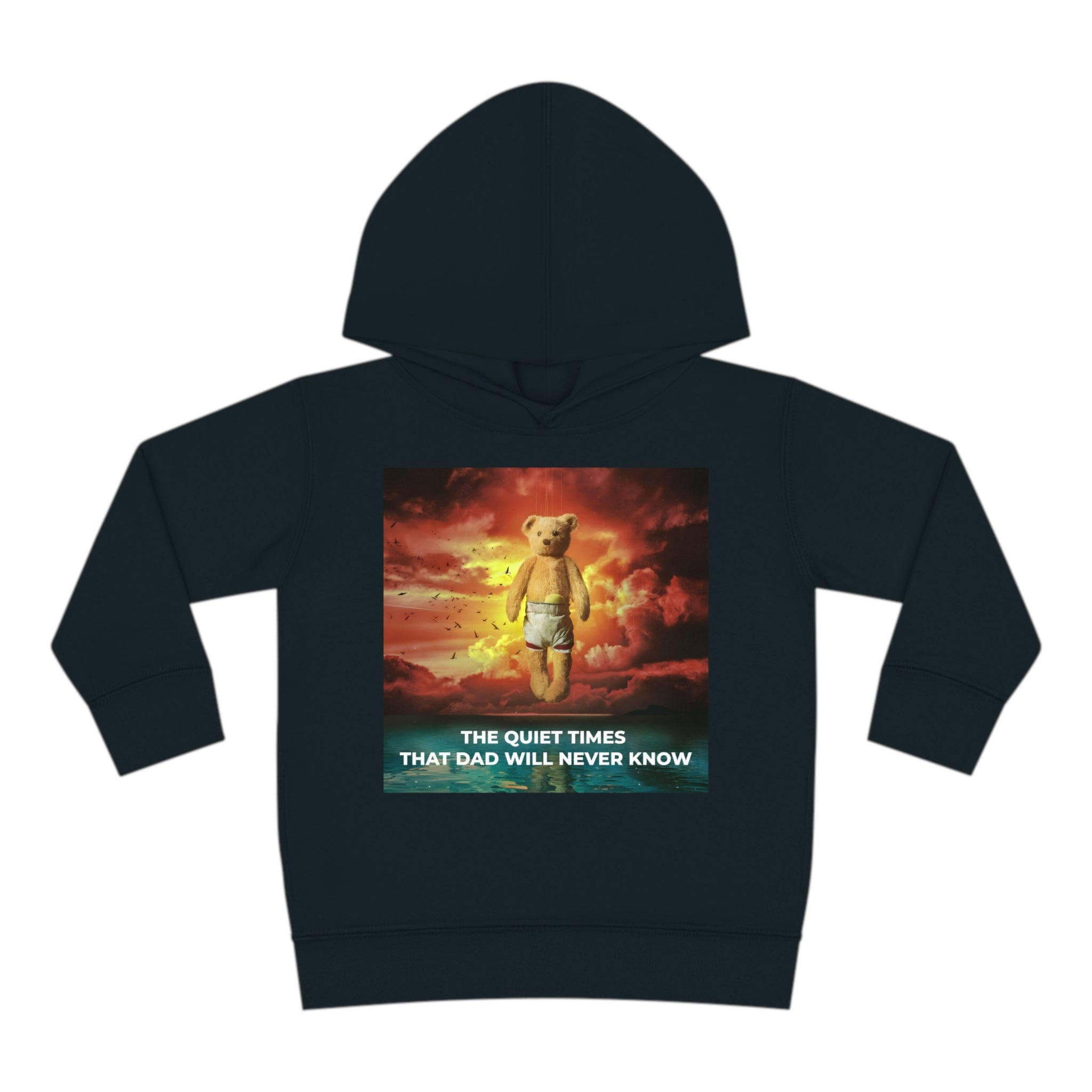 The Quiet Times That Dad Will Never Know Toddler Hoodie Black / 2T