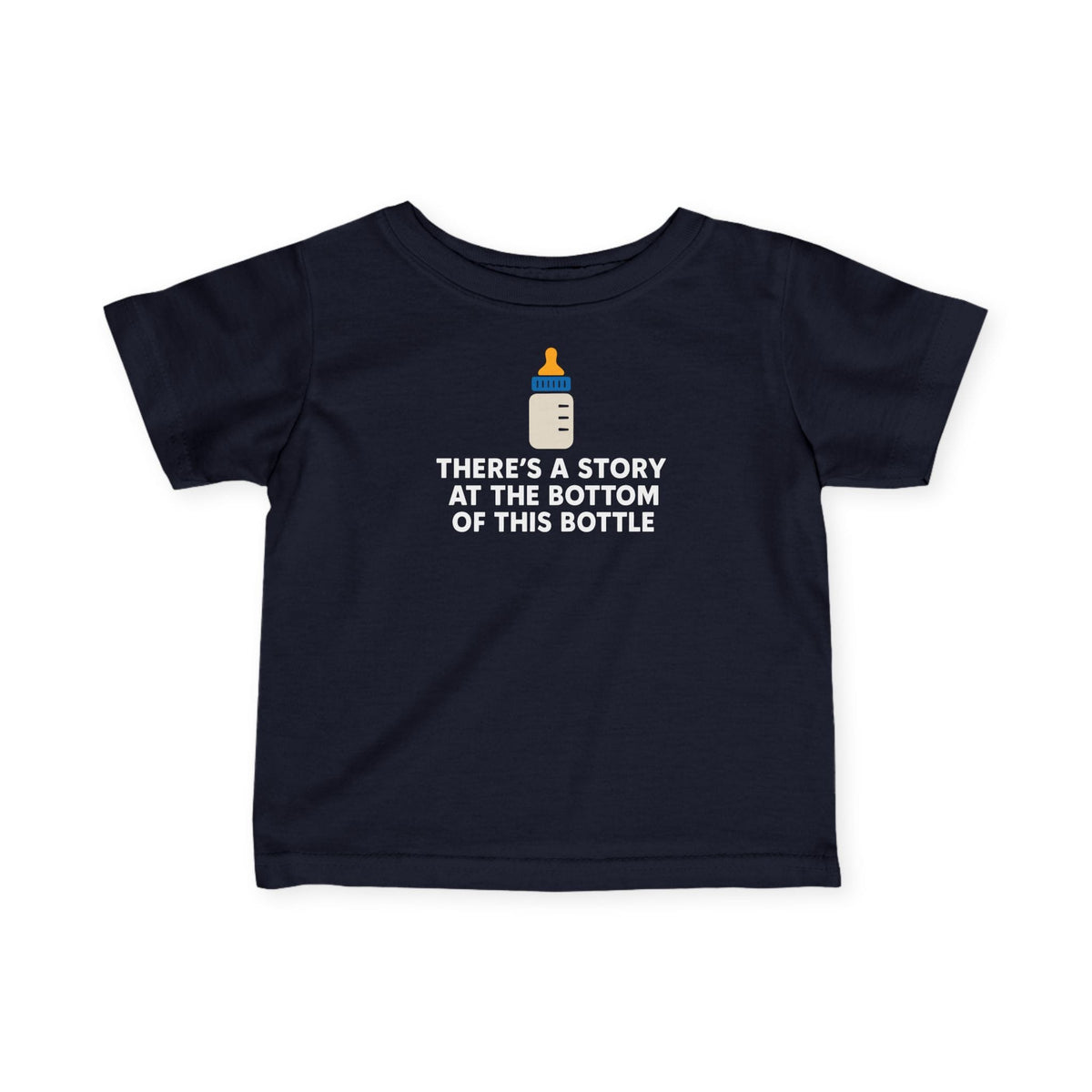 There's a Story at the Bottom of this Bottle - Infant Tee CA Navy / 6M