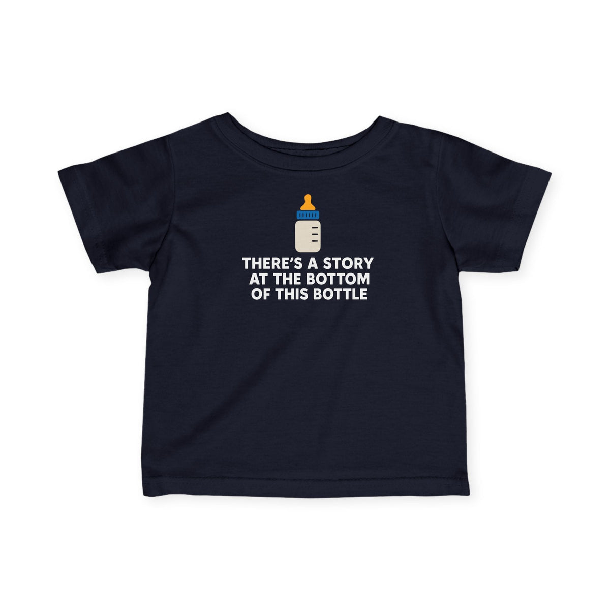 There’s a Story at the Bottom of This Bottle - Infant Tee CA Navy / 6M