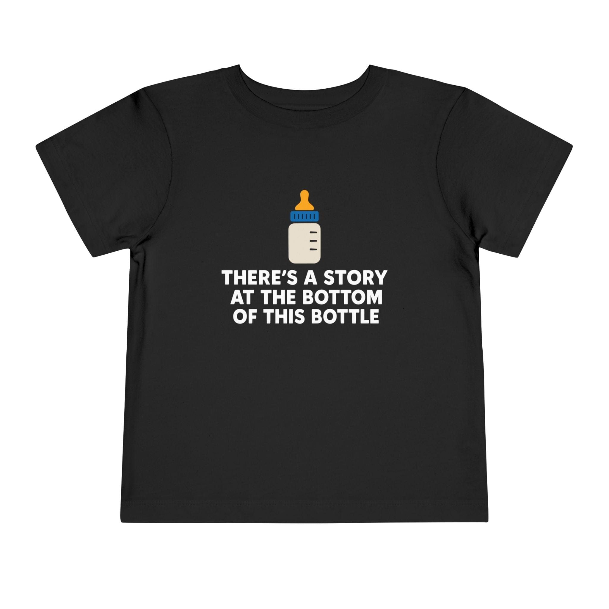 There's a Story at the Bottom of this Bottle - Toddler Tee Black / 2T