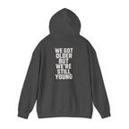 We Got Older Hoodie S / Dark Heather